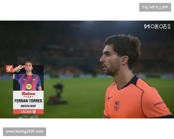 巴萨5-3胜贝蒂斯，安东尼、费兰-托雷斯均对旧主破门